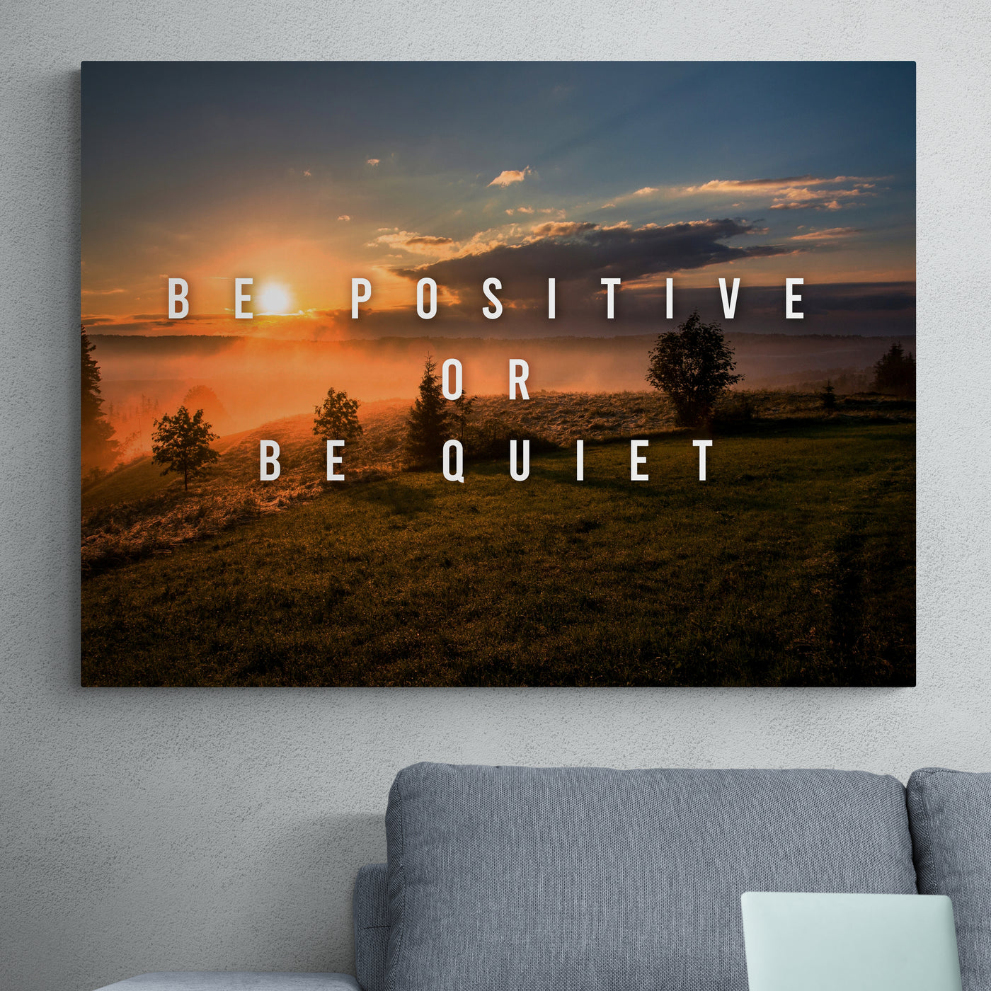 Be positive or be quiet