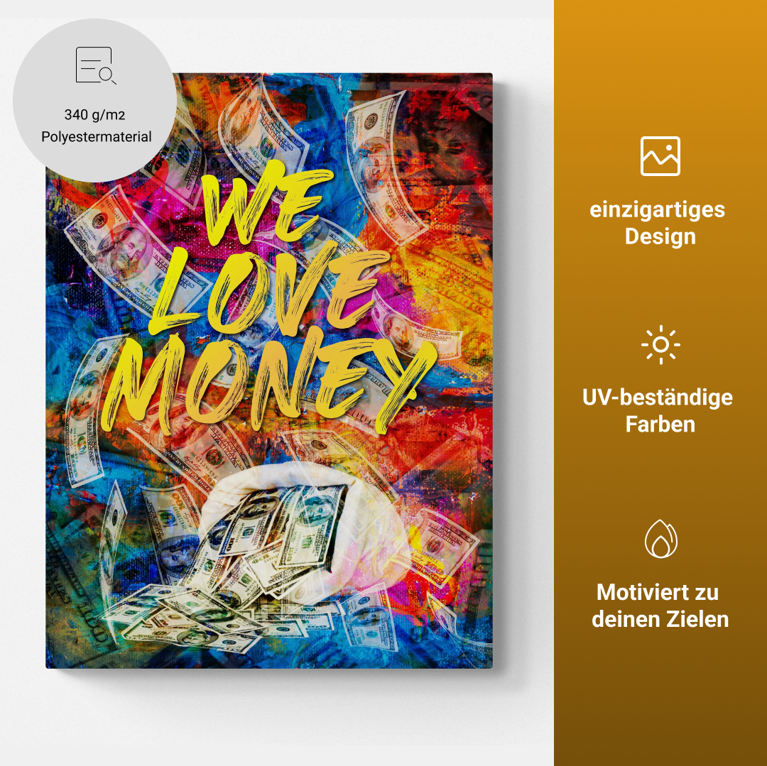 We love money